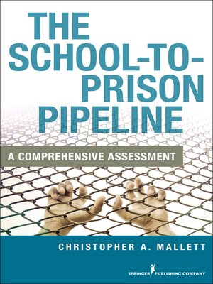 cover image of The School-To-Prison Pipeline